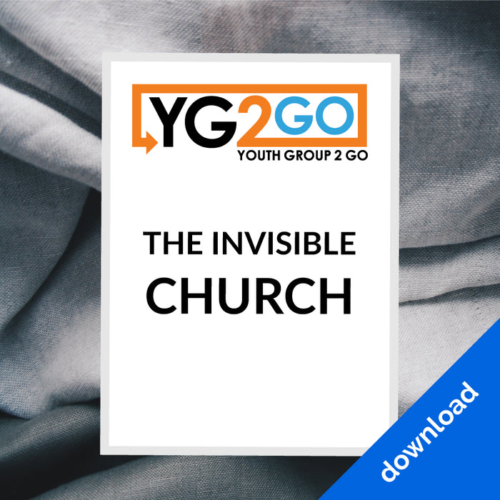 Youth Group 2 Go: The Invisible Church